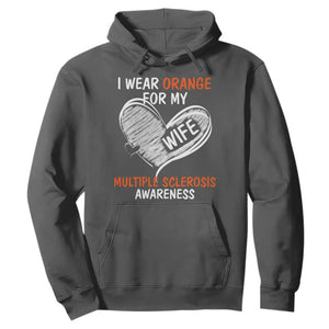 Multiple Sclerosis Awareness Hoodie Orange Ribbon I Wear Orange For My Wife TS10 Dark Heather Print Your Wear