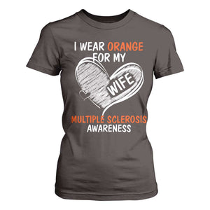 Multiple Sclerosis Awareness T Shirt For Women Orange Ribbon I Wear Orange For My Wife TS10 Dark Chocolate Print Your Wear