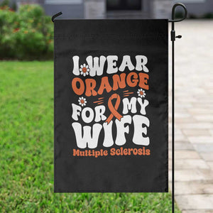 Multiple Sclerosis Awareness Garden Flag Orange Ribbon I Wear Orange For My Wife Fight MS TS10 Print Your Wear