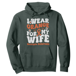 Multiple Sclerosis Awareness Hoodie Orange Ribbon I Wear Orange For My Wife Fight MS TS10 Dark Forest Green Print Your Wear