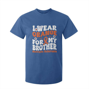 Multiple Sclerosis Awareness T Shirt For Kid Orange Ribbon I Wear Orange For My Brother Fight MS TS10 Royal Blue Print Your Wear