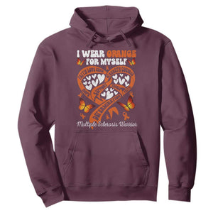 Multiple Sclerosis Awareness Hoodie I Wear Orange For Myself MS Warrior TS10 Maroon Print Your Wear