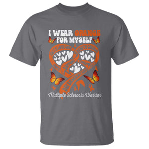 Multiple Sclerosis Awareness T Shirt I Wear Orange For Myself MS Warrior TS10 Charcoal Print Your Wear