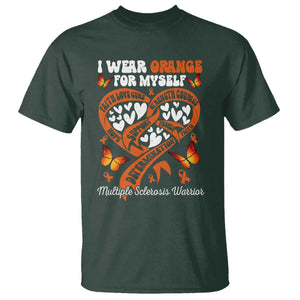 Multiple Sclerosis Awareness T Shirt I Wear Orange For Myself MS Warrior TS10 Dark Forest Green Print Your Wear