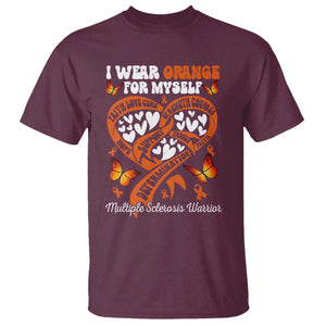 Multiple Sclerosis Awareness T Shirt I Wear Orange For Myself MS Warrior TS10 Maroon Print Your Wear