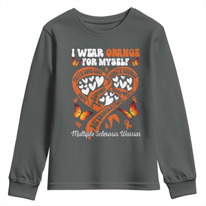 Multiple Sclerosis Awareness Youth Sweatshirt I Wear Orange For Myself MS Warrior TS10 Dark Heather Print Your Wear