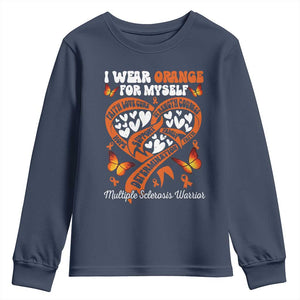 Multiple Sclerosis Awareness Youth Sweatshirt I Wear Orange For Myself MS Warrior TS10 Navy Print Your Wear