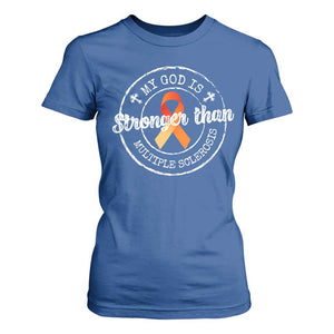 MS Awareness T Shirt For Women Orange Ribbon God Stronger MS TS10 Royal Blue Print Your Wear