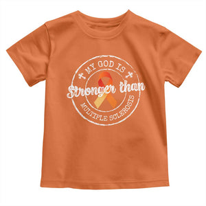 MS Awareness Toddler T Shirt Orange Ribbon God Stronger MS TS10 Orange Print Your Wear