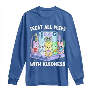 Teachers Easter Long Sleeve Shirt Treat All Peeps With Kindness TS10 Royal Blue Print Your Wear