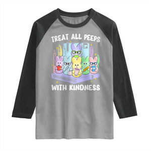 Teachers Easter Raglan Shirt Treat All Peeps With Kindness TS10 Sport Gray Black Print Your Wear
