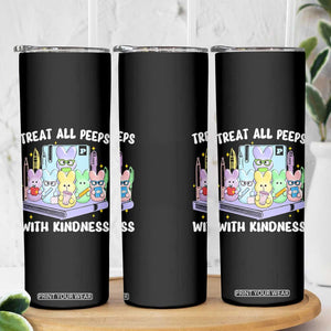 Teachers Easter Skinny Tumbler Treat All Peeps With Kindness TS10 Print Your Wear