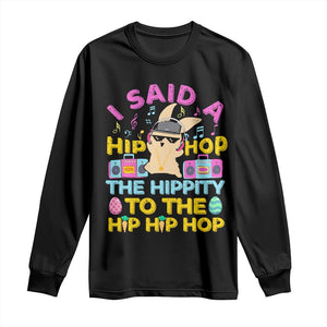 Funny Hip Hop Hippity Easter Bunny Long Sleeve Shirt TS10 Black Print Your Wear