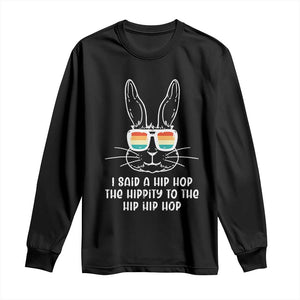 Retro Hip Hop Easter Bunny Long Sleeve Shirt Funny Hippity Cool Rabbit Lovers Toddler TS10 Black Print Your Wear