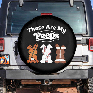Baseball Basketball Football Easter Spare Tire Cover Cute Bunny Game Day Sports These Are My Peeps TS10 No hole Black Print Your Wear
