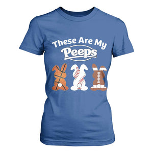 Baseball Basketball Football Easter T Shirt For Women Cute Bunny Game Day Sports These Are My Peeps TS10 Royal Blue Print Your Wear