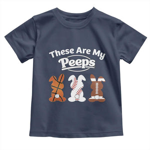 Baseball Basketball Football Easter Toddler T Shirt Cute Bunny Game Day Sports These Are My Peeps TS10 Navy Print Your Wear
