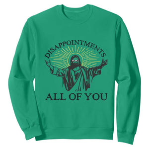 Retro Jesus Meme Sweatshirt Disappointments All Of You TS10 Irish Green Print Your Wear