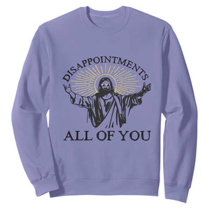 Retro Jesus Meme Sweatshirt Disappointments All Of You TS10 Violet Print Your Wear