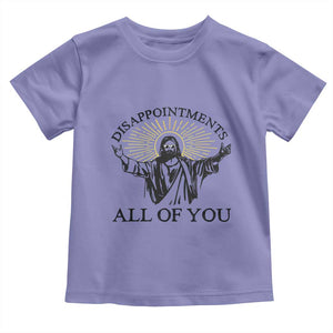 Retro Jesus Meme Toddler T Shirt Disappointments All Of You TS10 Violet Print Your Wear