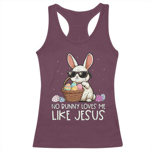 Easter Christian Racerback Tank Top No Bunny Loves Me Like Jesus TS10 Maroon Print Your Wear