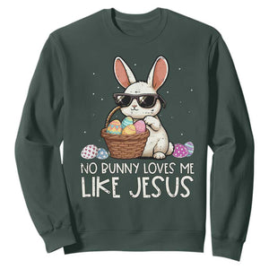 Easter Christian Sweatshirt No Bunny Loves Me Like Jesus TS10 Dark Forest Green Print Your Wear