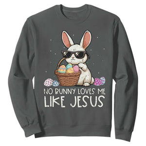 Easter Christian Sweatshirt No Bunny Loves Me Like Jesus TS10 Dark Heather Print Your Wear