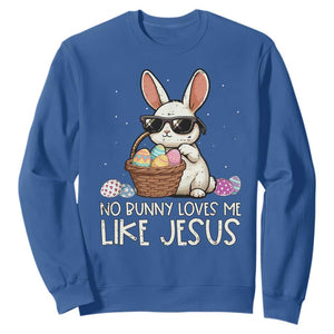 Easter Christian Sweatshirt No Bunny Loves Me Like Jesus TS10 Royal Blue Print Your Wear
