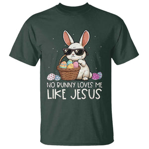 Easter Christian T Shirt No Bunny Loves Me Like Jesus TS10 Dark Forest Green Print Your Wear