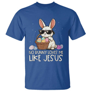 Easter Christian T Shirt No Bunny Loves Me Like Jesus TS10 Royal Blue Print Your Wear