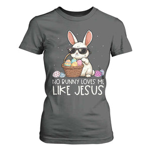 Easter Christian T Shirt For Women No Bunny Loves Me Like Jesus TS10 Dark Heather Print Your Wear