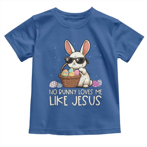 Easter Christian Toddler T Shirt No Bunny Loves Me Like Jesus TS10 Royal Blue Print Your Wear