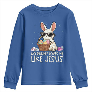 Easter Christian Youth Sweatshirt No Bunny Loves Me Like Jesus TS10 Royal Blue Print Your Wear