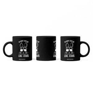 Funny Christian Easter Coffee Mug No Bunny Loves Me Like Jesus Retro Bunny TS10 Print Your Wear