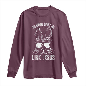 Funny Christian Easter Long Sleeve Shirt No Bunny Loves Me Like Jesus Retro Bunny TS10 Maroon Print Your Wear