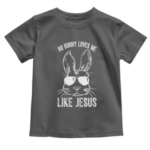Funny Christian Easter Toddler T Shirt No Bunny Loves Me Like Jesus Retro Bunny TS10 Dark Heather Print Your Wear