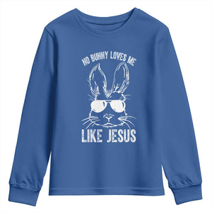 Funny Christian Easter Youth Sweatshirt No Bunny Loves Me Like Jesus Retro Bunny TS10 Royal Blue Print Your Wear