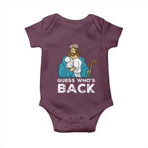 Guess Whos Back Baby Onesie Funny Religious Jesus Back Cute Bunny TS10 Maroon Print Your Wear