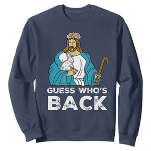 Guess Whos Back Sweatshirt Funny Religious Jesus Back Cute Bunny TS10 Navy Print Your Wear