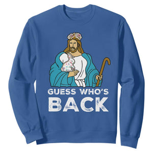 Guess Whos Back Sweatshirt Funny Religious Jesus Back Cute Bunny TS10 Royal Blue Print Your Wear