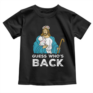 Guess Whos Back Toddler T Shirt Funny Religious Jesus Back Cute Bunny TS10 Black Print Your Wear