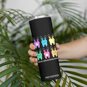 Easter Dentist Skinny Tumbler Chilling With My Dental Peeps Bunny TS10 Print Your Wear