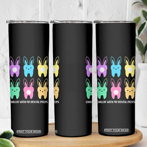 Easter Dentist Skinny Tumbler Chilling With My Dental Peeps Bunny TS10 Print Your Wear