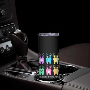 Easter Dentist Skinny Tumbler Chilling With My Dental Peeps Bunny TS10 Print Your Wear