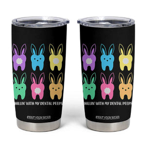 Easter Dentist Tumbler Cup Chilling With My Dental Peeps Bunny TS10 Black Print Your Wear