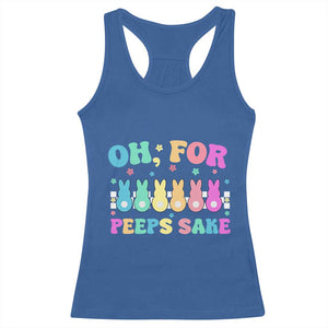 Oh For Peeps Sake Easter Bunny Racerback Tank Top TS10 Royal Blue Print Your Wear