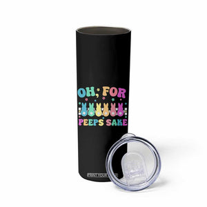 Oh For Peeps Sake Easter Bunny Skinny Tumbler TS10 Print Your Wear