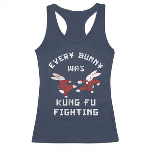 Every Bunny Was Kung Fu Fighting Racerback Tank Top Funny Cool Easter Graphic TS10 Navy Print Your Wear