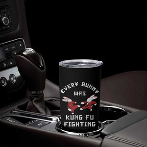 Every Bunny Was Kung Fu Fighting Tumbler Cup Funny Cool Easter Graphic TS10 Print Your Wear