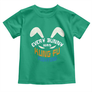 Every Bunny Was Kung Fu Fighting Toddler T Shirt Funny Easter Vintage Rabbit Face TS10 Irish Green Print Your Wear